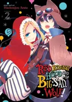 Červená čiapočka a veľký smutný vlk 2. diel - Red Riding Hood and the Big Sad Wolf Vol. 2