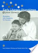 Rozprávkové hodiny pre deti v ranom veku @ Vaša knižnica: Spolupráca s opatrovateľmi pre úspech - Early Literacy Storytimes @ Your Library: Partnering with Caregivers for Success