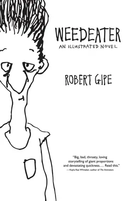 Weedeater: Ilustrovaný román - Weedeater: An Illustrated Novel