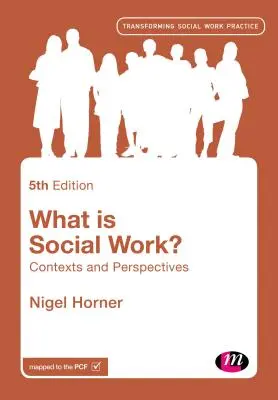 Čo je sociálna práca? Kontexty a perspektívy - What Is Social Work?: Contexts and Perspectives