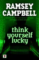 Mysli si, že máš šťastie - Think Yourself Lucky