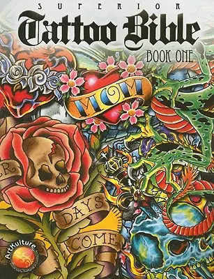 Biblia tetovania: Kniha prvá - Tattoo Bible: Book One
