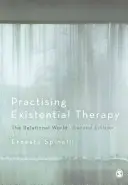 Praktizovanie existenciálnej terapie: Vzťahový svet - Practising Existential Therapy: The Relational World