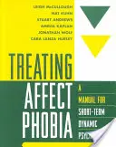 Liečba afektovej fóbie: Príručka pre krátkodobú dynamickú psychoterapiu - Treating Affect Phobia: A Manual for Short-Term Dynamic Psychotherapy