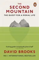 Druhá hora - Hľadanie morálneho života - Second Mountain - The Quest for a Moral Life