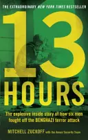 13 hodín - Výbušný vnútorný príbeh o tom, ako šesť mužov odvrátilo teroristický útok v Benghází - 13 Hours - The explosive inside story of how six men fought off the Benghazi terror attack