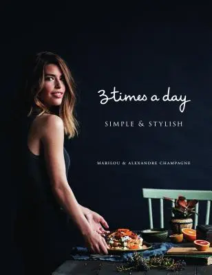 Trikrát denne: Jednoduché a štýlové - Three Times a Day: Simple and Stylish