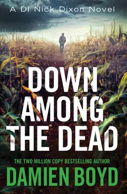 Dole medzi mŕtvymi - Down Among the Dead