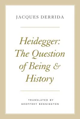 Heidegger: Otázka bytia a dejín - Heidegger: The Question of Being and History