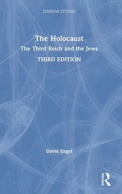 Holokaust: Tretia ríša a Židia - The Holocaust: The Third Reich and the Jews