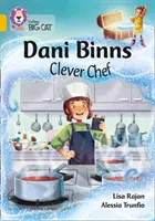 Dani Binns Šikovný kuchár - pásmo 09/zlato - Dani Binns Clever Chef - Band 09/Gold