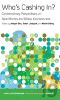 Kto zarába?: Súčasné pohľady na nové peniaze a globálnu bezhotovostnosť - Who's Cashing In?: Contemporary Perspectives on New Monies and Global Cashlessness