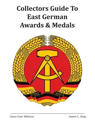 Sprievodca zberateľov východonemeckých vyznamenaní a medailí - Collectors Guide to East German Awards and Medals