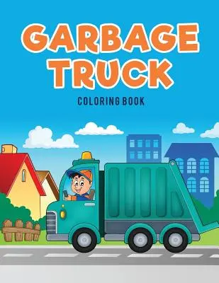 Kniha na vyfarbovanie smetiarskeho auta - Garbage Truck Coloring Book
