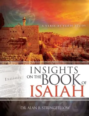 Pohľad na Knihu proroka Izaiáša: Verš po verši: Štúdium verša po verši - Insights on the Book of Isaiah: A Verse by Verse Study