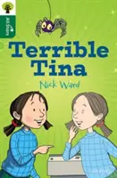 Oxford Reading Tree All Stars: Oxford Level 12 : Strašná Tina - Oxford Reading Tree All Stars: Oxford Level 12 : Terrible Tina