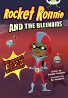 Klub chrobákov Nezávislá beletria 4. ročník Rocket Ronnie and the Bleekoids - Bug Club Independent Fiction Year 4 Rocket Ronnie and the Bleekoids