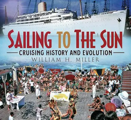 Plachtenie k slnku: História a vývoj plavby - Sailing to the Sun: Cruising History and Evolution