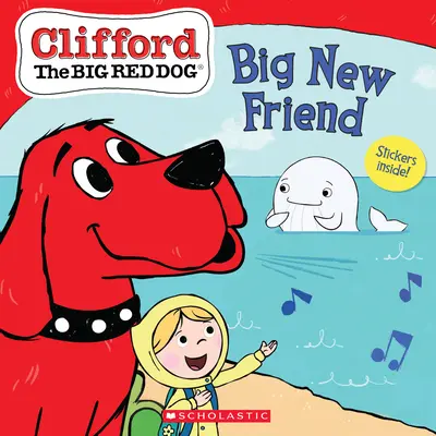 Veľký nový priateľ (Clifford the Big Red Dog Storybook) - Big New Friend (Clifford the Big Red Dog Storybook)
