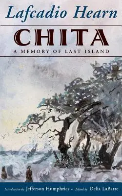 Čita: Čita: Spomienky na posledný ostrov - Chita: A Memory of Last Island