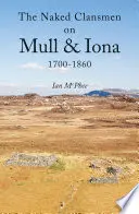 Nahí klanoví muži na Mull a Ione 1700 - 1860 - Naked Clansmen on Mull & Iona 1700 - 1860