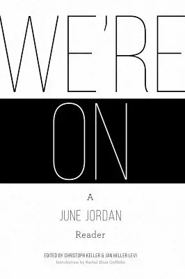 Sme v hre: Čítanka June Jordanovej - We're On: A June Jordan Reader