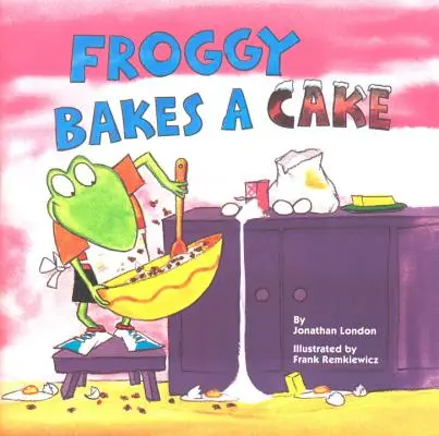 Žabiak pečie koláč - Froggy Bakes a Cake