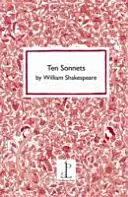 Desať sonetov od Williama Shakespeara - Ten Sonnets by William Shakespeare