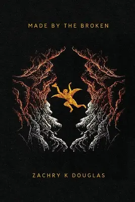 Vyrobené zlomenými - Made By The Broken