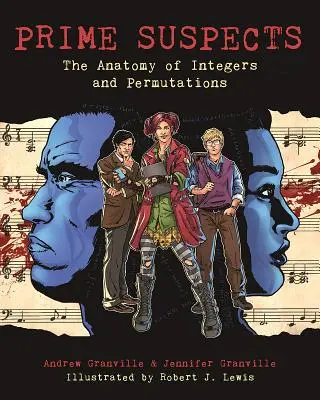 Hlavní podozriví: Anatómia celých čísel a permutácií - Prime Suspects: The Anatomy of Integers and Permutations