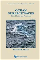 Vlny na povrchu oceánov: Ich fyzika a predpovedanie (tretie vydanie) - Ocean Surface Waves: Their Physics and Prediction (Third Edition)