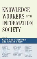 Znalostní pracovníci v informačnej spoločnosti - Knowledge Workers in the Information Society
