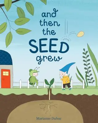 A potom vyrástlo semeno - And Then the Seed Grew