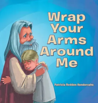 Objím ma - Wrap Your Arms Around Me