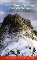 Waleské trojtisícové výzvy - Sprievodca pre chodcov a bežcov do vrchu - Welsh Three Thousand Foot Challenges - A Guide for Walkers and Hill Runners