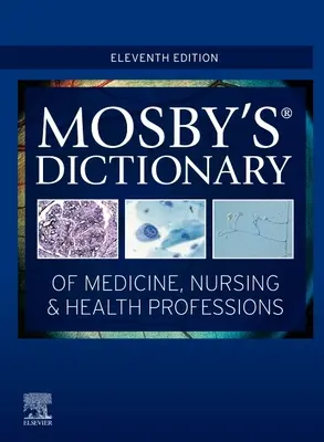 Mosbyho slovník medicíny, ošetrovateľstva a zdravotníckych profesií - Mosby's Dictionary of Medicine, Nursing & Health Professions