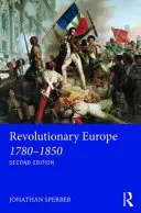 Revolučná Európa 1780-1850 - Revolutionary Europe 1780-1850