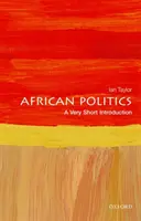 Africká politika: Veľmi krátky úvod - African Politics: A Very Short Introduction
