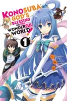 Konosuba: (Manga): Božie požehnanie na tomto úžasnom svete!, zv. 1 - Konosuba: God's Blessing on This Wonderful World!, Vol. 1 (Manga)