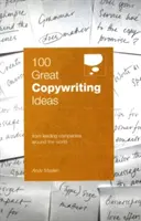 100 skvelých nápadov na copywriting od popredných spoločností z celého sveta - 100 Great Copywriting Ideas From Leading Companies Around the World