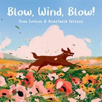 Fúkaj, vetre, fúkaj! - Blow, Wind, Blow!