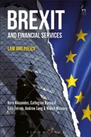 Brexit a finančné služby: Právo a politika - Brexit and Financial Services: Law and Policy