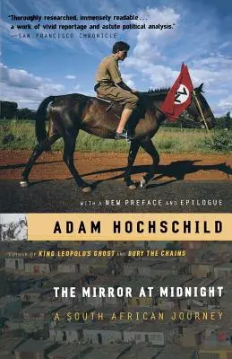 Zrkadlo o polnoci: Cesta do južnej Afriky - The Mirror at Midnight: A South African Journey