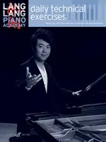 Lang Lang Piano Academy -- Denné technické cvičenia - Lang Lang Piano Academy -- Daily Technical Exercises