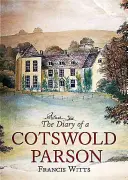 Denník farára z Cotswoldu - The Diary of a Cotswold Parson