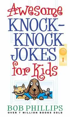 Úžasné vtipy pre deti: Knock-Knock - Awesome Knock-Knock Jokes for Kids