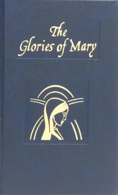 Sláva Panny Márie: Vysvetlenie modlitby Raduj sa, svätá kráľovná - Glories of Mary: Explanation of the Hail Holy Queen