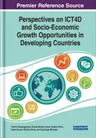 Perspektívy IKT4D a možnosti sociálno-ekonomického rastu v rozvojových krajinách - Perspectives on ICT4D and Socio-Economic Growth Opportunities in Developing Countries