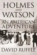 Holmes a Watson - americké dobrodružstvo - Holmes and Watson - An American Adventure
