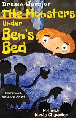 Bojovník snov - Príšery pod Benovou posteľou - Dream Warrior - The Monsters Under Ben's Bed